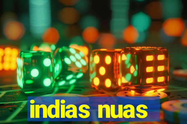 indias nuas